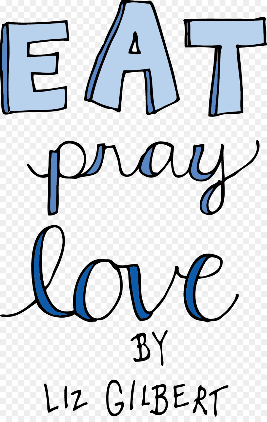 Eat Pray Pray Love Text，ชื่อหนังสือ PNG