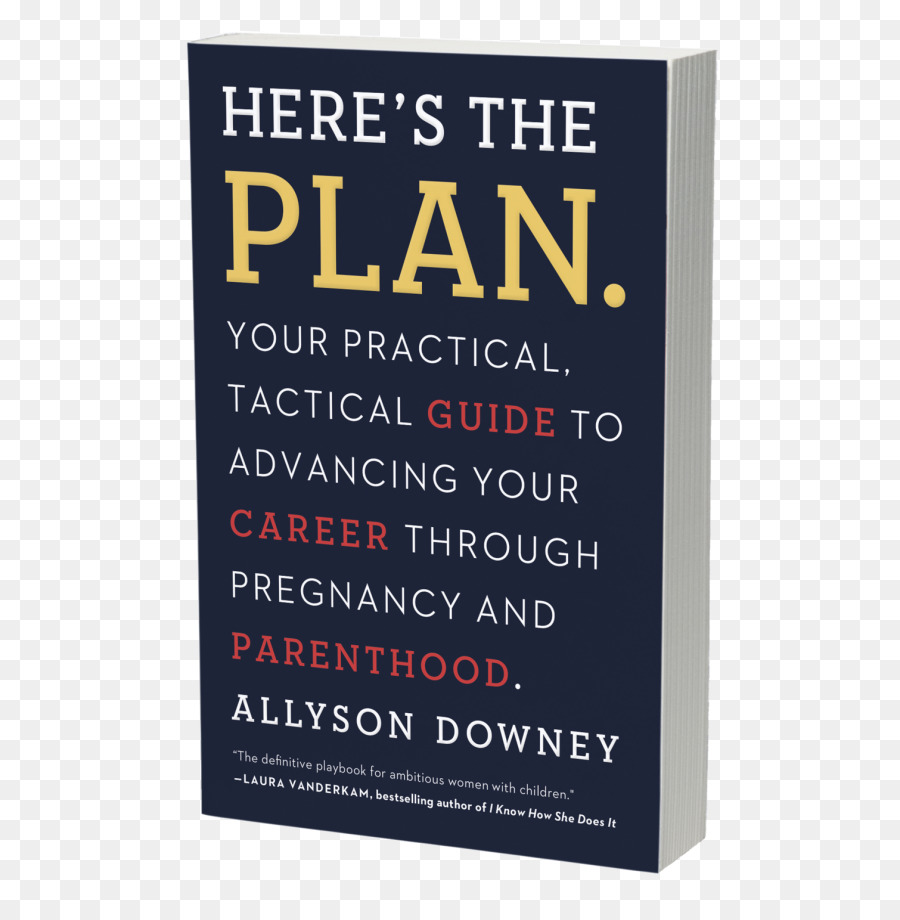 นี่คือแผนของคุณคิดอะไรใช้ได้เหมือนกันทางยุทธวิธีทางเพื่อความก้าวหน้างานของคุณในช่องท้องและ Parenthood，หนังสือ PNG