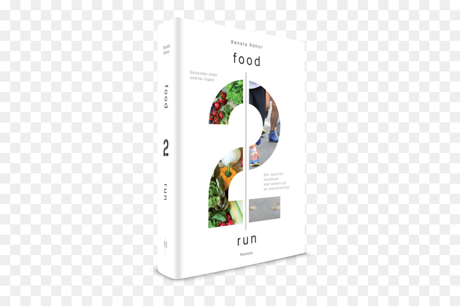 Food2run สุขภาพดีขึ้นกินเร็วเดินเป็นกีฬา Cookbook กับการแข่งขันและ Marathontips，หนังสือ PNG