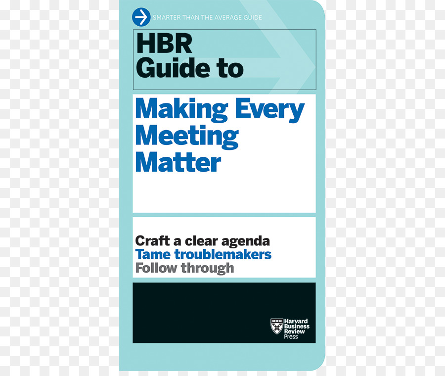 ฮาร์วาร์ดโรงเรียนธุรกิจ，Hbr นำทางที่จะทำให้ทุกประชุมสำคัญ PNG