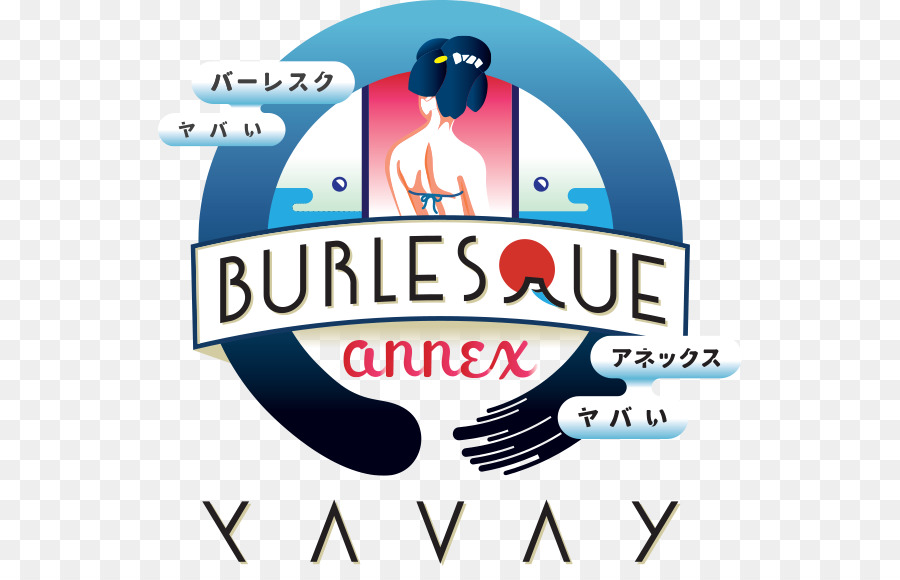 Burlesque Annex Yavay，Burlesque โตเกียว PNG