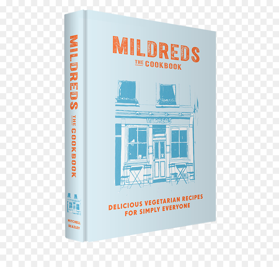 Mildreds ที่มังสวิรัติ Cookbook，Mildreds ที่ Cookbook อร่อยมังสวิรัติสูตรสำหรับเพียงทุกคน PNG