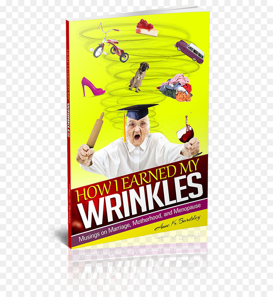 ยังไงผมควรได้รับของฉัน Wrinkles Musings บการแต่งงานเป็นแม่และหมดประจำเดือน，คำพูด PNG