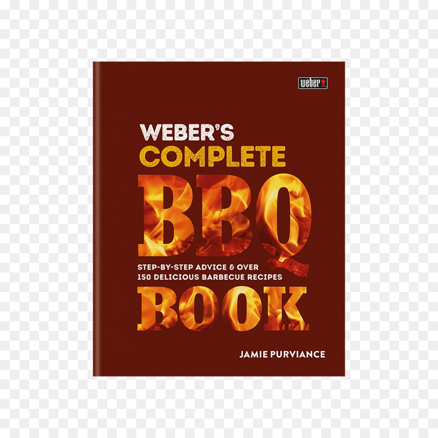 Weber สมบูรณ์บาร์บีคิวหนังสือ Stepbystep คำแนะนำและนือ 150 อร่อยบาร์บีคิวสูตร，บาร์บีคิว PNG